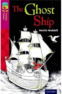 Oxford Reading Tree TreeTops Fiction: Level 10 More Pack B: The Ghost Ship
