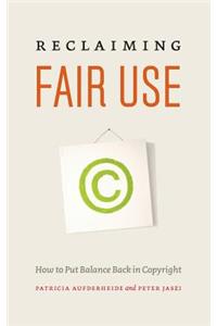 Reclaiming Fair Use