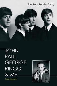 John, Paul, George, Ringo & Me