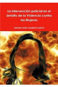La intervención policial en el ámbito de la Violencia contra las Mujeres