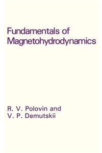 Fundamentals of Magnetohydrodynamics