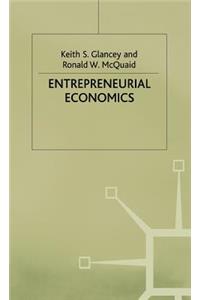 Entrepreneurial Economics