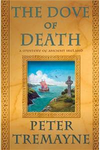 Dove of Death: A Mystery of Ancient Ireland