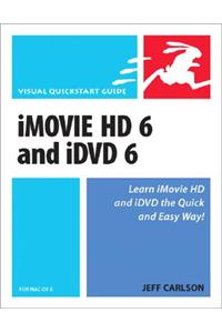 iMovie HD 6 and iDVD 6 for Mac OS X