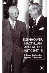 Eisenhower, MacMillan and Allied Unity, 1957-1961