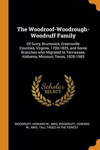 The Woodroof-Woodrough-Woodruff Family