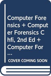 Bundle: Computer Forensics: Investigation Procedures and Response (Chfi), 2nd + Computer Forensics: Investigating Network Intrusions and Cybercrime (Chfi), 2nd + Computer Forensics: Investigating Data and Image Files (Chfi), 2nd + Computer Forensic