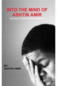 Into The Mind of Ashtin Amir; Edition 2