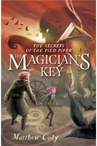 The Secrets of the Pied Piper 2: The Magician's Key