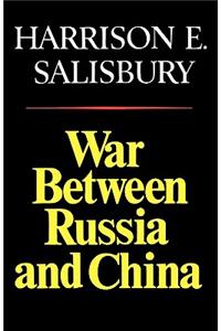 War Between Russia and China