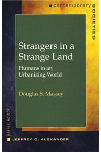 Strangers in a Strange Land