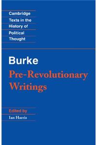 Burke: Pre-Revolutionary Writings