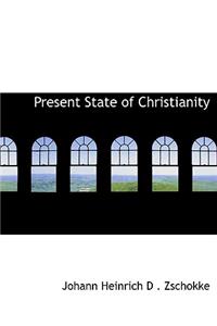 Present State of Christianity