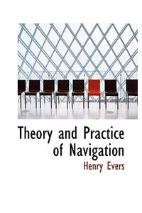 Theory and Practice of Navigation