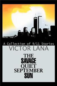 Savage Quiet September Sun