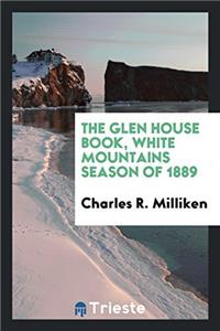 THE GLEN HOUSE BOOK, WHITE MOUNTAINS SEA