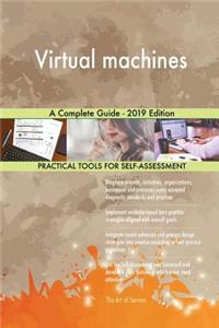 Virtual machines A Complete Guide - 2019 Edition