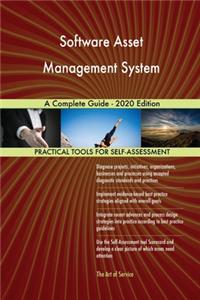 Software Asset Management System A Complete Guide - 2020 Edition