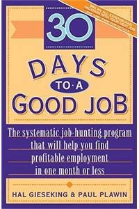 Thirty Days to a Good Job