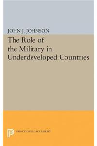 Role of the Military in Underdeveloped Countries