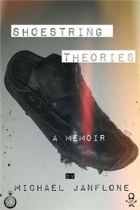 Shoestring Theories