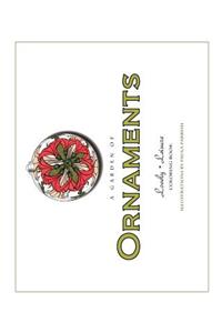 A Garden of Ornaments