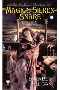 Magic's Silken Snare (Silken Magic # 1)