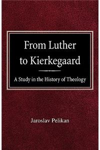 From Luther to Kierkegaard