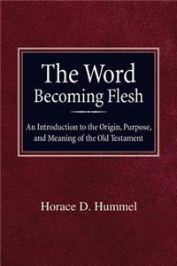 The Word Becoming Flesh