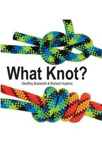 What Knot?