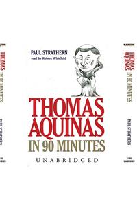 Thomas Aquinas in 90 Minutes Lib/E