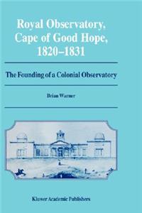 Royal Observatory, Cape of Good Hope 1820-1831