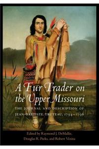 Fur Trader on the Upper Missouri