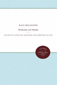 Race Relations: Problems and Theory