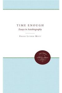 Time Enough