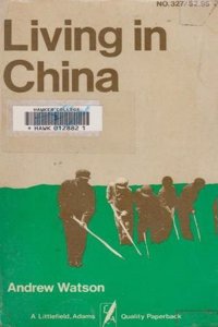 Living in China (A Littlefield, Adams Quality Paperback ; No. 327)