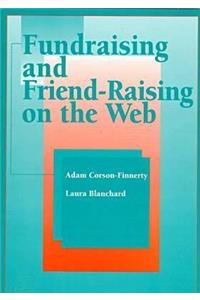 Fundraising and Friend-Raising on the Web