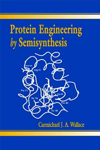 Protein Engineering by Semisynthesis