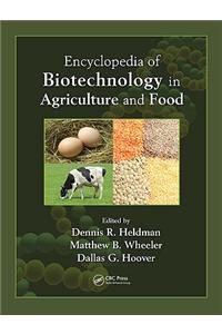 Encyclopedia of Biotechnology in Agriculture and Food (Print)