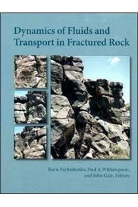 Dynamic Fluids and Transport in Fractured Rock