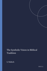 The Symbolic Vision in Biblical Tradition