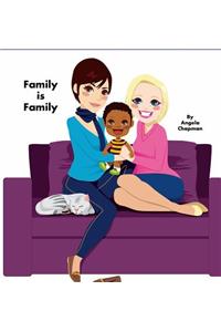 Family is Family