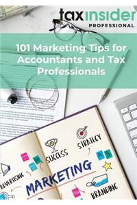 101 Marketing Tips for Accountants and Tax Professionals