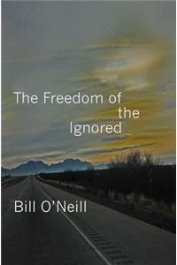 Freedom of the Ignored