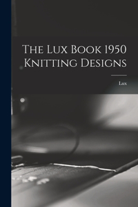 Lux Book 1950 Knitting Designs