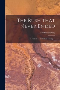 Rush That Never Ended