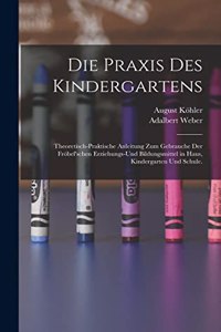 Die Praxis des Kindergartens