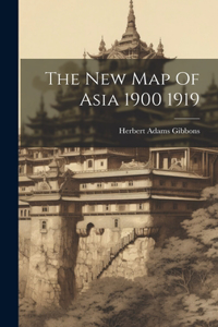 New Map Of Asia 1900 1919