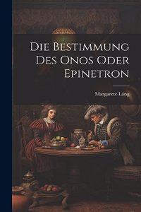 Die Bestimmung Des Onos Oder Epinetron