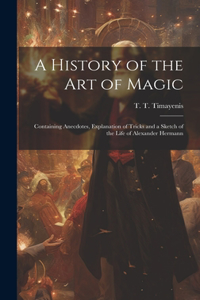 A History of the Art of Magic